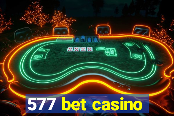 577 bet casino